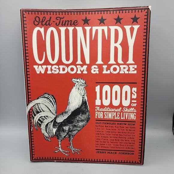 Old Time Country Wisdom & Lore Traditional Skills for Simple Living PB - Picture 1 of 16